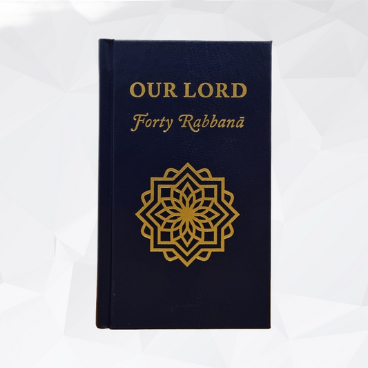 Our Lord - Forty Rabbana
